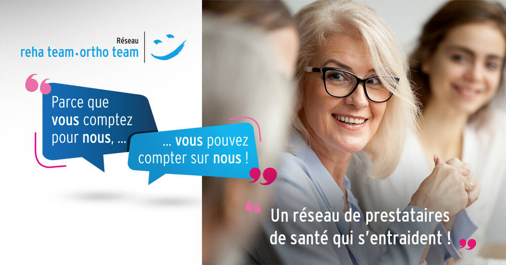 Un réseau de prestataires de santé qui s’entraident - reha team - ortho team